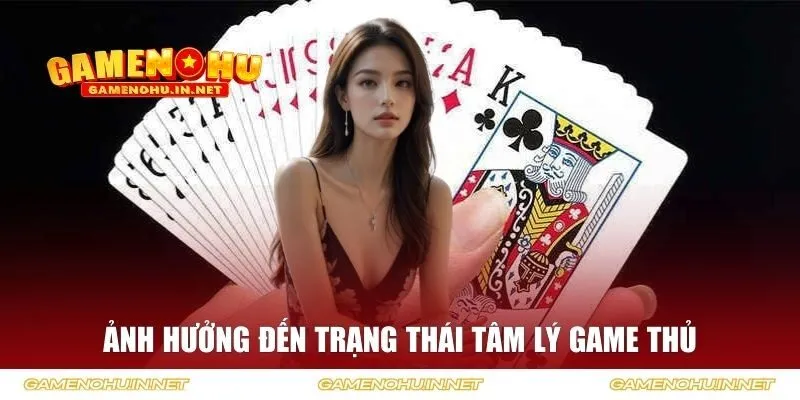 Ảnh hưởng đến trạng thái tâm lý game thủ
