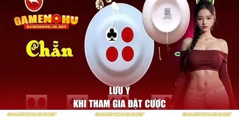 Lưu ý khi tham gia đặt cược